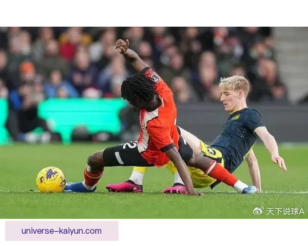 英超卢顿近期表现稳健，竞争力持续提升